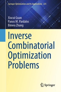 Enlarge image Cover: Inverse Combinatorial Optimization Problems - Springer
