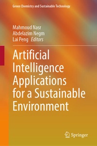 Enlarge image Cover: Artificial Intelligence Applications for a Sustainable Environment - Springer
