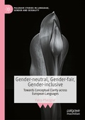 Cover: Gender-neutral, Gender-fair, Gender-inclusive - Palgrave Macmillan
