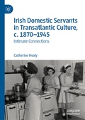 Bild: Irish Domestic Servants in Transatlantic Culture, c. 1870-1945 - Palgrave Macmillan
