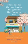 Bild: Frau Yeoms kleiner Laden der gro&szlig;en Hoffnungen - hanserblau
