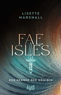 Cover: Fae Isles - Der Henker der K&ouml;nigin - Rowohlt Taschenbuch