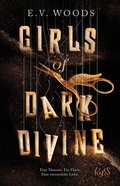 Cover: Girls of Dark Divine - Eine T&auml;nzerin. Ein Fluch. Eine verzweifelte Liebe. - Rowohlt Taschenbuch