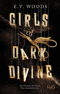 Abbildung von: Girls of Dark Divine - Eine Tänzerin. Ein Fluch. Eine verzweifelte Liebe. - Rowohlt Taschenbuch