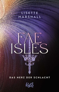 Abbildung von: Fae Isles - Das Herz der Schlacht - Rowohlt Taschenbuch