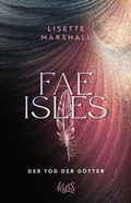 Cover: Fae Isles - Der Tod der G&ouml;tter - Rowohlt Taschenbuch