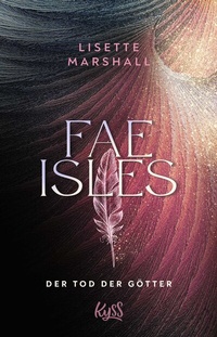 Abbildung von: Fae Isles - Der Tod der Götter - Rowohlt Taschenbuch