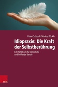 Abbildung von: Idiopraxie: Die Kraft der Selbstberührung - Vandenhoeck & Ruprecht