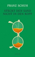 Cover: Steckt den Sand nicht in den Kopf - Zsolnay