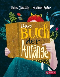 Enlarge image Cover: Das Buch der Anfänge - Tyrolia