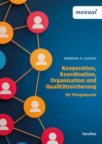 Abbildung von: Kooperation, Koordination, Organisation und Qualitätssicherung - Facultas