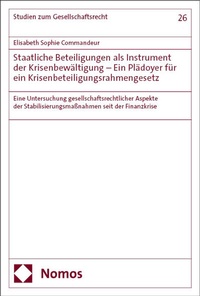 Abbildung von: Staatliche Beteiligungen als Instrument der Krisenbewältigung - Ein Plädoyer für ein Krisenbeteiligungsrahmengesetz - Nomos