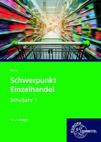 Abbildung von: Schwerpunkt Einzelhandel Schuljahr 1 - Europa-Lehrmittel