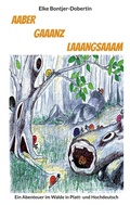 Cover: AABER GAAANZ LAAANGSAAAM - BoD - Books on Demand