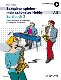 Abbildung von: Saxophon spielen - mein schönstes Hobby - Schott Music
