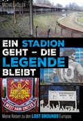 Cover: Ein Stadion geht - die Legende bleibt - Meyer & Meyer