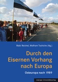 Cover: Durch den Eisernen Vorhang nach Europa - Leipziger Uni-Vlg