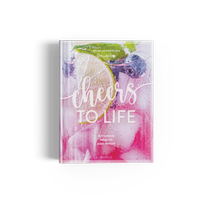 Abbildung von: Cheers to life - mayëlle Verlag