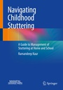 Cover: Navigating Childhood Stuttering - Springer Nature Switzerland AG