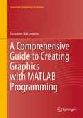 Cover: A Comprehensive Guide to Creating Graphics with MATLAB Programming - Springer