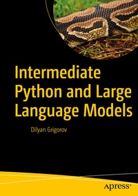 Enlarge image Cover: Intermediate Python and Large Language Models - APress