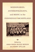 Bild: Missionaries, Anthropologists, and Music in the Indonesian Archipelago - Naval Institute Press
