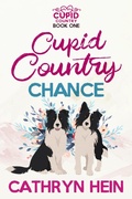 Cover: Cupid Country Chance - Cathryn Hein