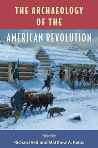 Abbildung von: The Archaeology of the American Revolution - University Press of Florida