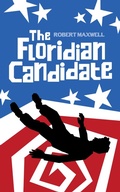 Cover: The Floridian Candidate - Slingshot Press Limited Liability Company