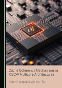 Enlarge image Cover: Cache Coherency Mechanisms in RISC-V Multicore Architectures - Cambridge Scholars Publishing