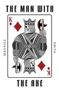 Cover: The Man with the Axe - FriesenPress