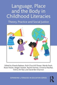 Enlarge image Cover: Language, Place, and the Body in Childhood Literacies - Routledge