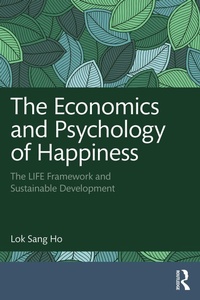 Abbildung von: The Economics and Psychology of Happiness - Routledge
