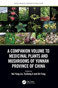 Cover: A Companion Volume to Medicinal Plants and Mushrooms of Yunnan Province of China - CRC Press
