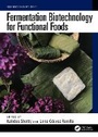 Cover: Fermentation Biotechnology for Functional Foods - CRC Press
