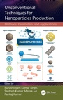 Cover: Unconventional Techniques for Nanoparticles Production - CRC Press