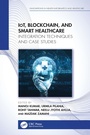 Cover: IoT, Blockchain, and Smart Healthcare - CRC Press
