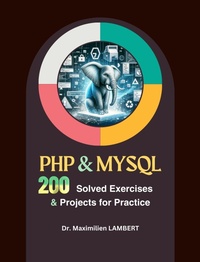 Abbildung von: PHP and MYSQL: 200 solved exercises and projects for practice - Lulu.com