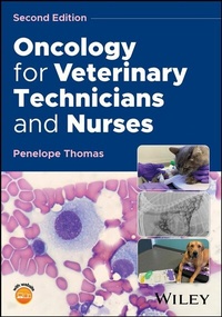 Abbildung von: Oncology for Veterinary Technicians and Nurses - Wiley