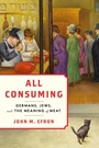 Cover: All Consuming - Stanford University Press