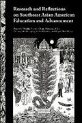 Cover: Research and Reflections on Southeast Asian American Education and Advancement - Purdue Scholarly Publishing Services