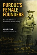 Cover: Purdue's Female Founders - Purdue Scholarly Publishing Services