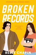 Cover: Broken Records (Sparrow Hill Stories, #1) - Belle Chapin
