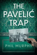 Cover: The Pavelic Trap - Troubador Publishing