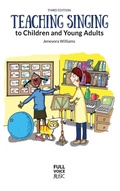 Cover: Teaching Singing to Children and Young Adults (Third Edition) - Full Voice Music