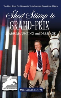 Abbildung von: Short Stirrup to Gran-Prix - Parker Publishers