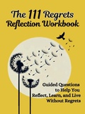 Cover: The 111 Regrets Reflection Workbook - Aria Capri International Inc.