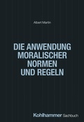 Bild: Die Anwendung moralischer Normen und Regeln - Kohlhammer