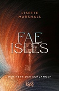 Cover: Fae Isles - Der Herr der Schlangen - Rowohlt