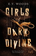 Cover: Girls of Dark Divine - Eine T&auml;nzerin. Ein Fluch. Eine verzweifelte Liebe. - Rowohlt
